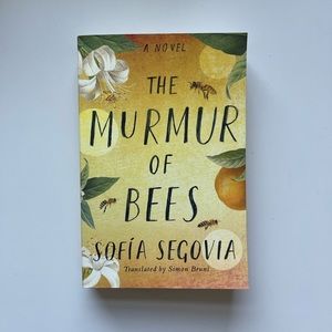 3 for $10- The Murmur of Bees by Sofía Segovia